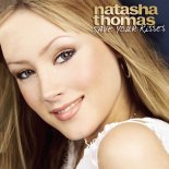 Natasha Thomas - Save Your Kisses For Me (Single Version)