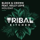 Block & Crown, Kelly Love - Holiday 2023 (Nudisco Summer Mix)