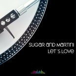 Sugar & Martini - Let's Love (Soul Train Soulfun Remix)