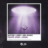 Lissa & Abel Romez ft. Bastiqe & Leøn - Traps (Extended Mix)