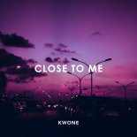 KWONE - Close To Me (Extended Mix)