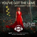 JEFFK & HanSom feat. Sandy Legal. - You've Got The Love (Extended Mix)