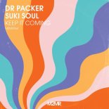 Dr Packer & Suki Soul - Keep It Coming (Original Mix)