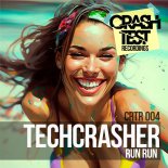 Techcrasher - Run Run (Original Mix)