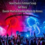 Sean Paul vs. Fatman Scoop - Get Busy (Davide Martini Bootleg Mash-Up Remix)