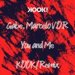 Gabe, Marcelo V.O.R - You and Me (Kook! Remix)