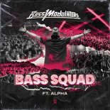 Bass Modulators Feat. Alpha - Bass Squad (Original Mix)