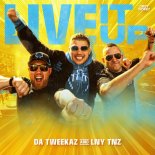 Da Tweekaz & LNY TNZ - Live It Up (Extended Mix)