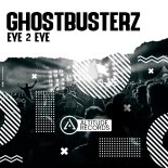 Ghostbusterz - Eye 2 Eye (Original Mix)
