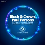 Block & Crown & Paul Parsons - Owner Of A Lonely Heart (Original Mix)