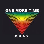 C.H.A.Y. - ONE MORE TIME (DJ Version)