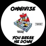 OMNIVI3E - You Break Me Down (Original Mix)