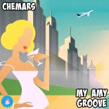 Chemars - My Amy Groove (Original Mix)