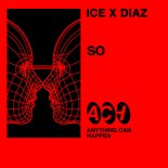 Ice X Diaz - So (Extended Mix)