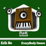 Erik Bo - EveryBody Dance (Original Mix)