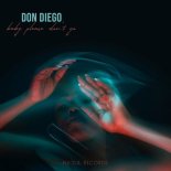 Don Diego - Baby Please Don't Go (Original Mix)