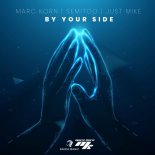 Marc Korn feat. Semitoo & Just Mike - By Your Side