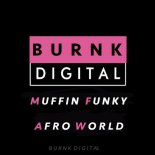 MuffinFunky - AfroWorld (Original Mix)