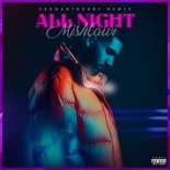 Mishlawi - All Night (Ehrmantraunt Remix)
