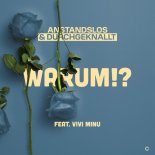 Anstandslos & Durchgeknallt feat. Vivi Minu - Warum !?