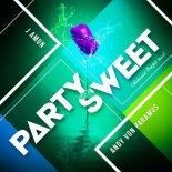 Andy Von Paramus & J Amon - Party Sweet (Alchemist Project Extended Remix)