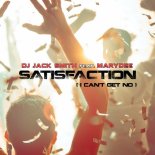 Dj Jack Smith feat. MaryDee - Satisfaction (I Can't Get no) (2023)