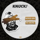 Sergi BH - No More (Original Mix)