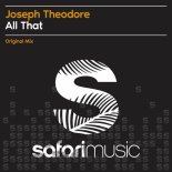 Joseph Theodore - All That (Original Mix)