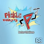 Alice Deejay - Better Off Alone (Pickle Remix)