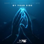 Marc Korn x Semitoo x Just Mike - By Your Side (Extended Mix)