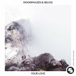 Helvig, Moonphazes - Your Love (Extended Mix)