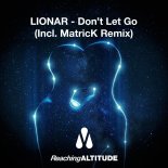 Lionar - Don't Let Go (MatricK Extended Remix)