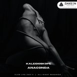 Kaleidoskope - Anaconda (Original Mix)