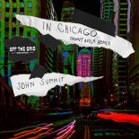 John Summit - In Chicago (Danny Avila Extended Remix)