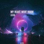 LVL96 - My Heart Went Boom