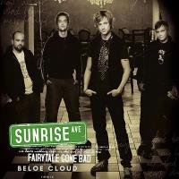 Sunrise Avenue - Fairytale Gone Bad (Beloe Cloud Remix)