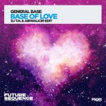 General Base - Base of Love (DJ T.H. & Airwalk3r Edit)