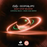 R.I.O. & Deeperlove - Don't Stop Believin' (Crystal Rock & Marc Kiss Extended)