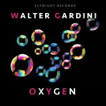 Walter Gardini - Oxygen (Original Mix)