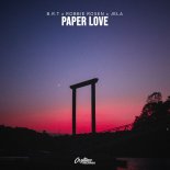 B.R.T & Robbie Rosen Feat. Jela - Paper Love