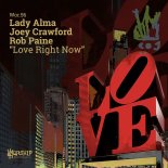 Rob Paine Feat. Lady Alma & Joey Crawford - Love Right Now (Pete Moss Remix)