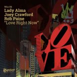 Rob Paine Feat. Lady Alma & Joey Crawford - Love Right Now