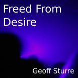 Geoff Sturre - Freed From Desire (Extended Mix)