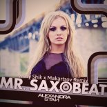 Alexandra Stan - Mr. Saxobeat (Andy Shik x Makartsov Remix) (Radio Edit)
