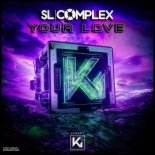 SL Complex - Your Love (Extended)