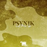 pSynik - Let Me Go (Original Mix)