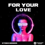 Stenio Mendes - For Your Love (Original Mix)