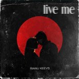Rianu Keevs - Live me (Original Mix)