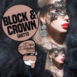Block & Crown - Ghetto (Clubmix)