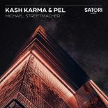 Kash Karma & Pel - Michael Streetmacher (Original Mix)